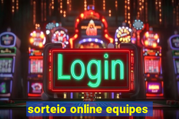 sorteio online equipes